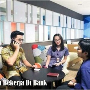 Potensi Bekerja Di Bank