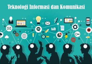 Teknologi Informasi dan Komunikasi