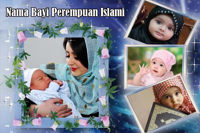 Arti Nama Bayi Perempuan Islami  Kumau Info