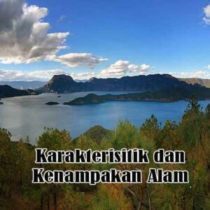 Karakterisitik dan Kenampakan Alam