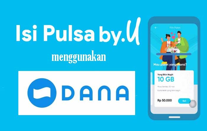 Isi Pulsa By.U Dengan Aplikasi DANA