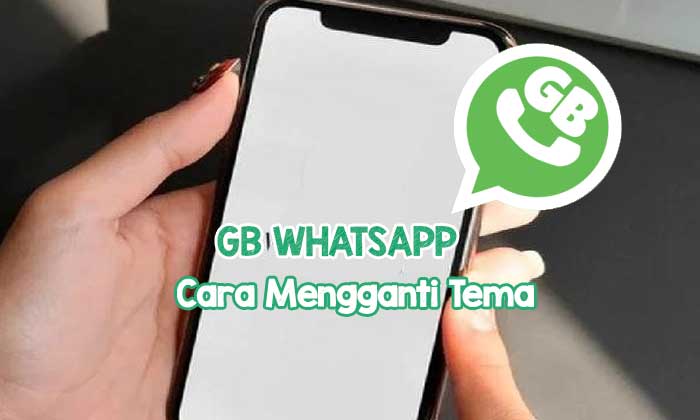 Mengganti Tema GB WhatsApp